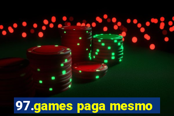 97.games paga mesmo