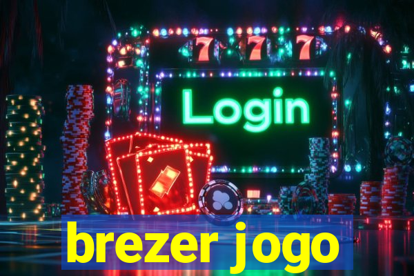 brezer jogo