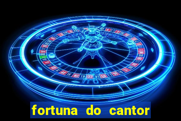 fortuna do cantor sorocaba 2024