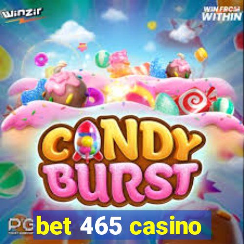 bet 465 casino