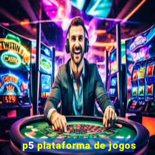 p5 plataforma de jogos