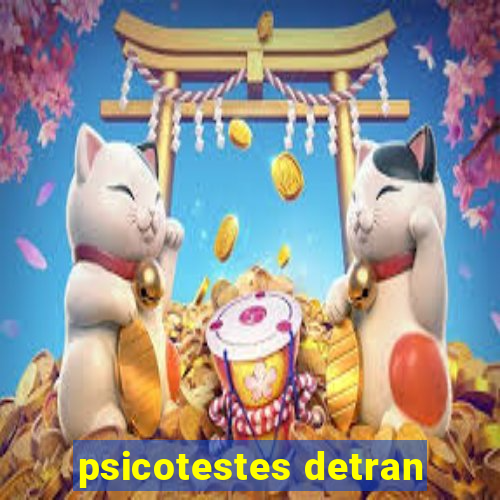 psicotestes detran