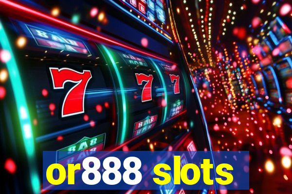 or888 slots