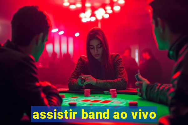 assistir band ao vivo