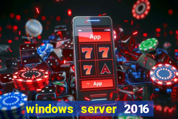 windows server 2016 download iso pt-br