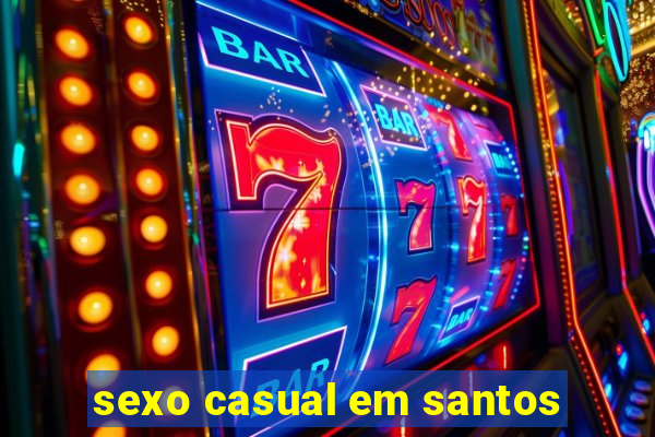 sexo casual em santos