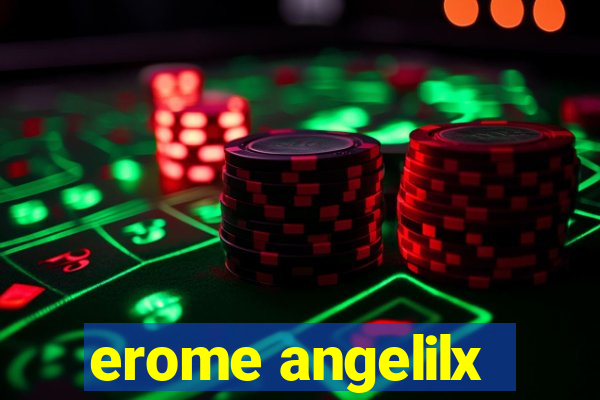 erome angelilx