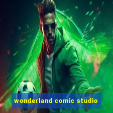 wonderland comic studio