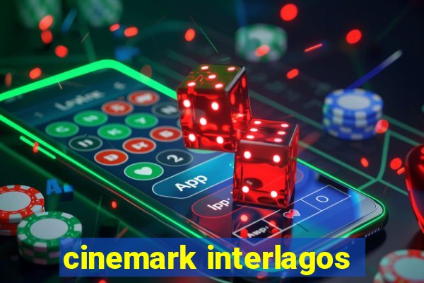 cinemark interlagos