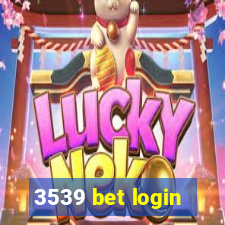 3539 bet login