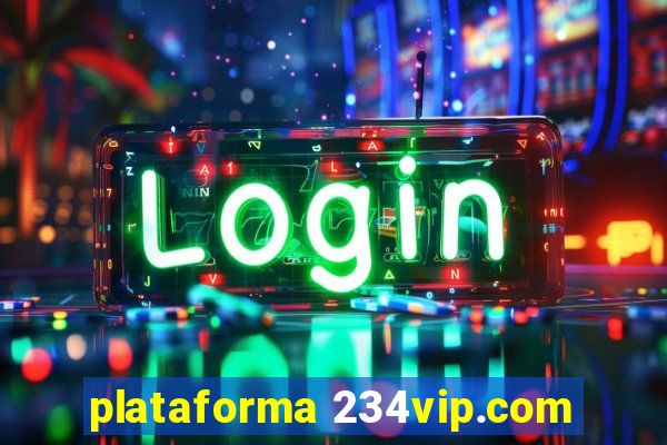 plataforma 234vip.com