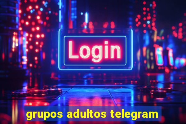 grupos adultos telegram