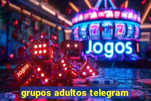 grupos adultos telegram