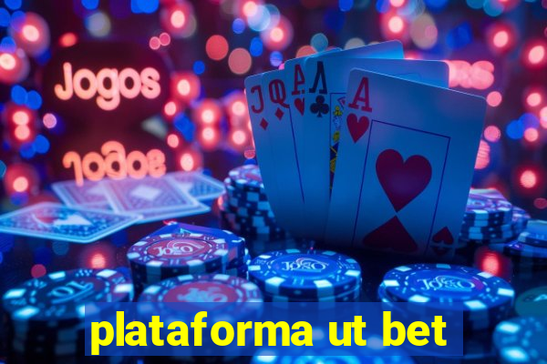 plataforma ut bet