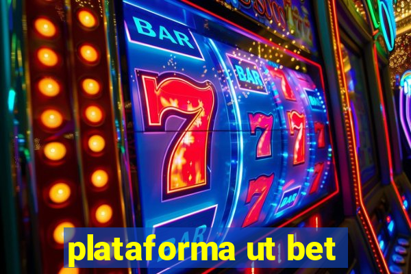 plataforma ut bet