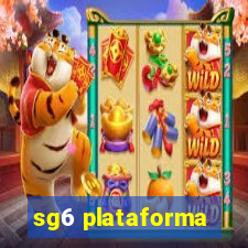 sg6 plataforma