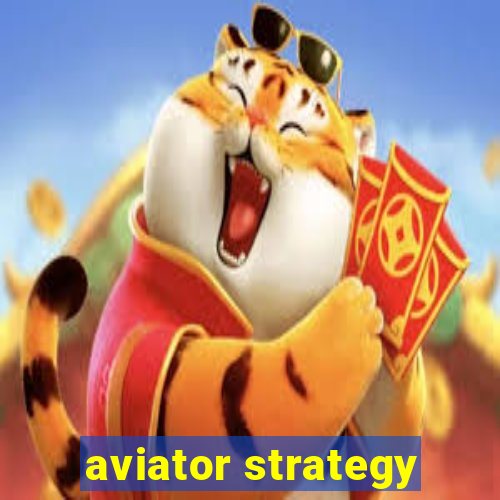 aviator strategy