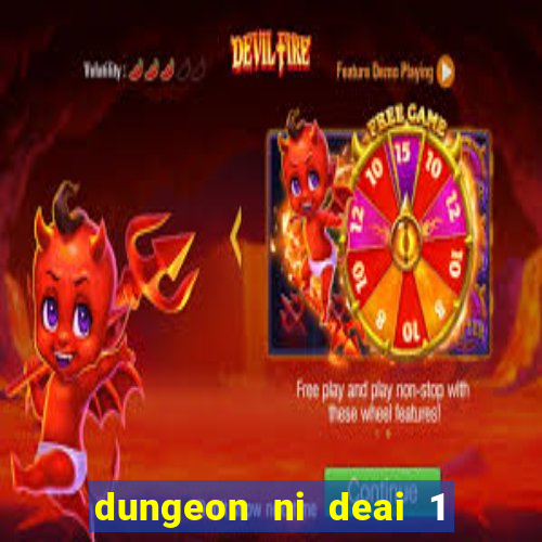 dungeon ni deai 1 temporada dublado