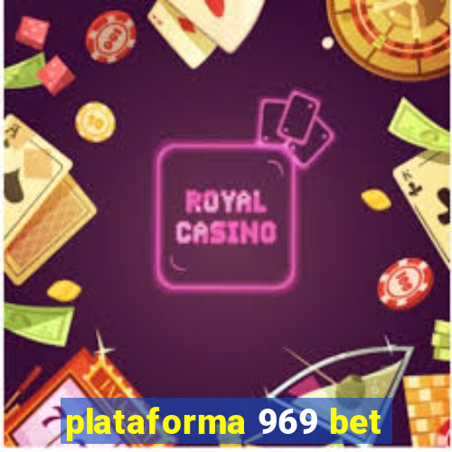 plataforma 969 bet