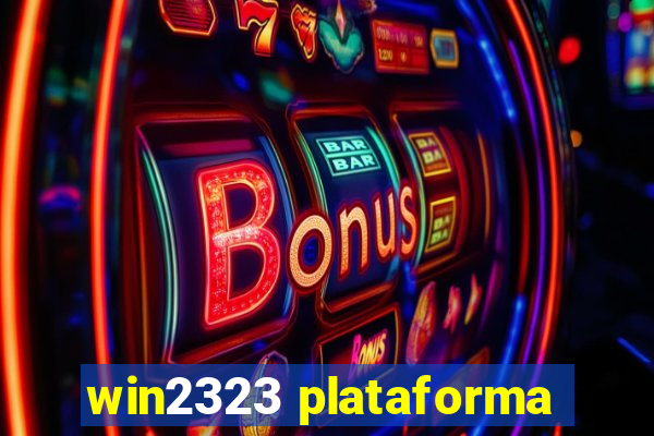 win2323 plataforma