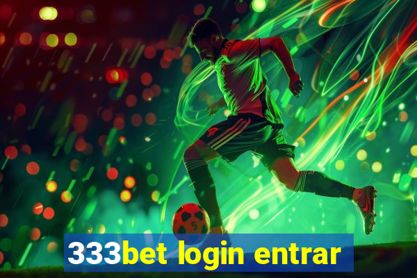 333bet login entrar