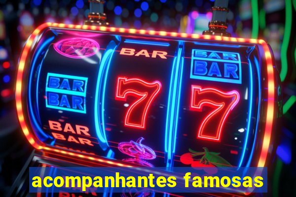 acompanhantes famosas