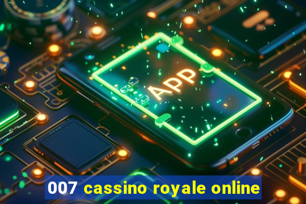 007 cassino royale online