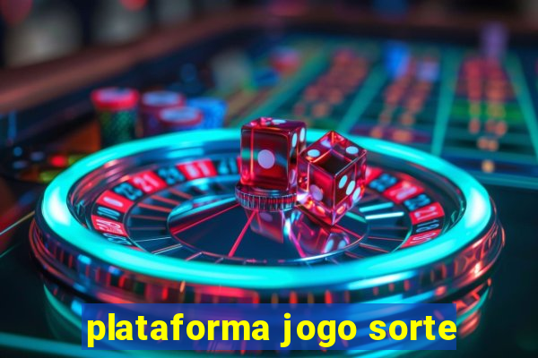 plataforma jogo sorte