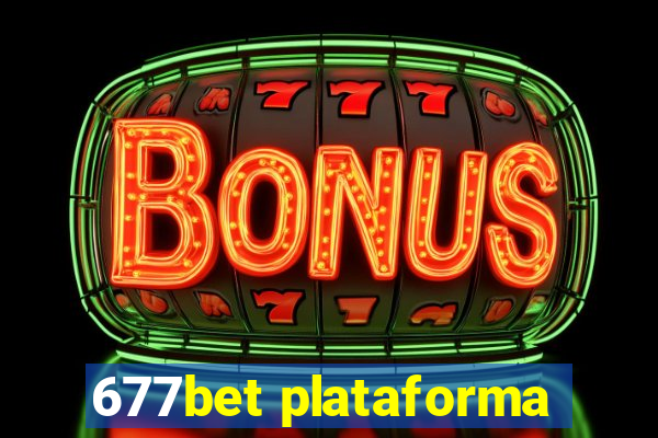 677bet plataforma