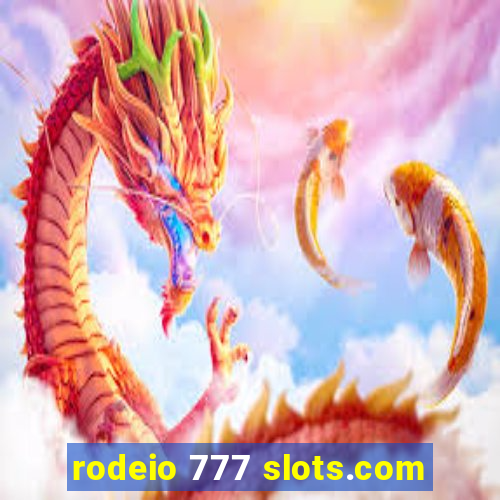 rodeio 777 slots.com