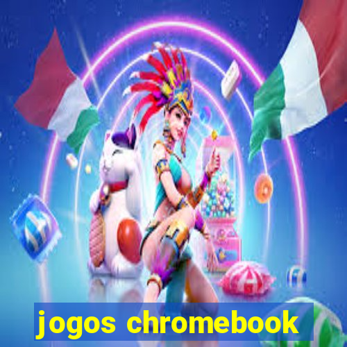 jogos chromebook