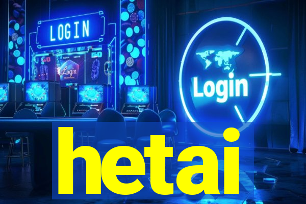 hetai