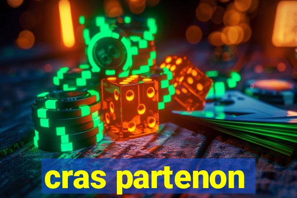 cras partenon