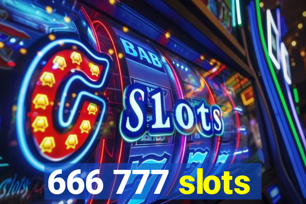 666 777 slots