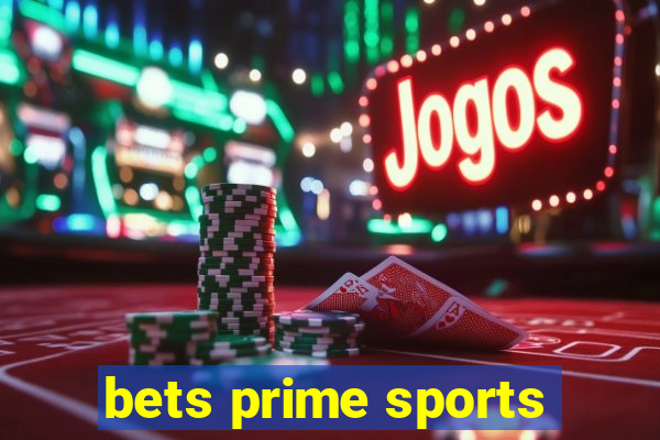 bets prime sports