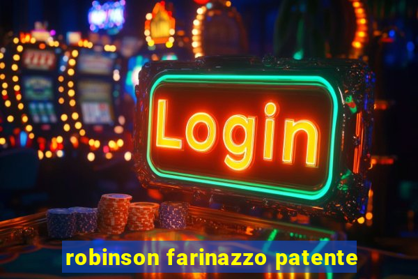 robinson farinazzo patente