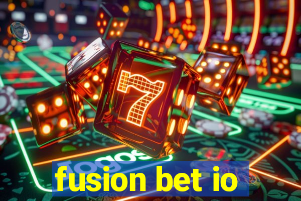 fusion bet io