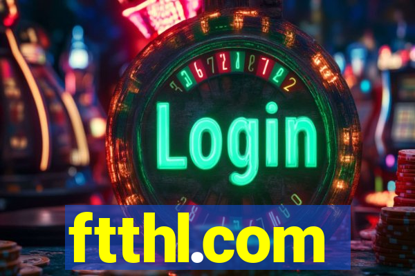 ftthl.com