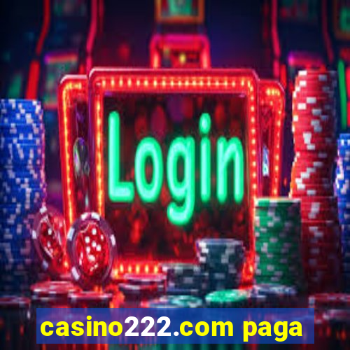 casino222.com paga