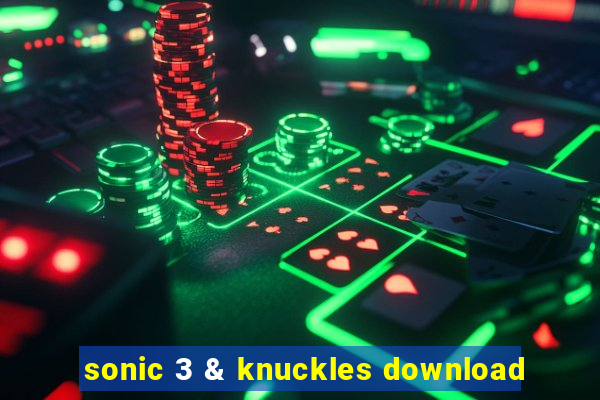 sonic 3 & knuckles download