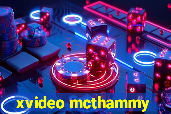 xvideo mcthammy