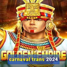 carnaval trans 2024