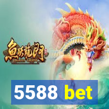 5588 bet