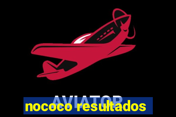 nococo resultados