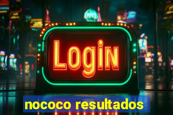 nococo resultados