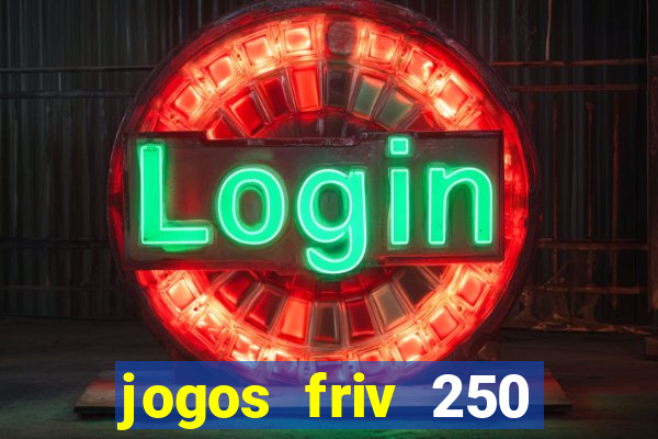 jogos friv 250 jogos para jogar