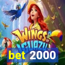 bet 2000