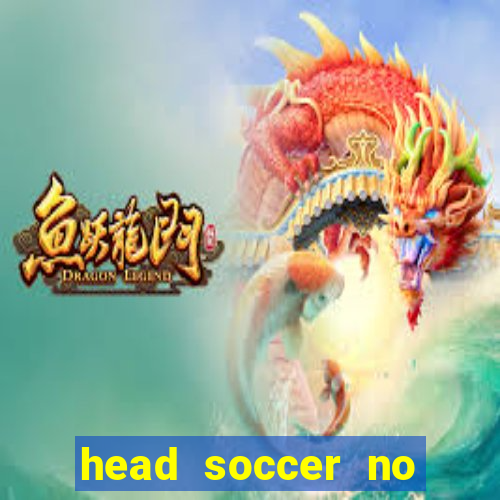 head soccer no click jogos