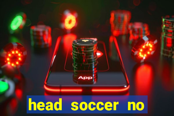 head soccer no click jogos