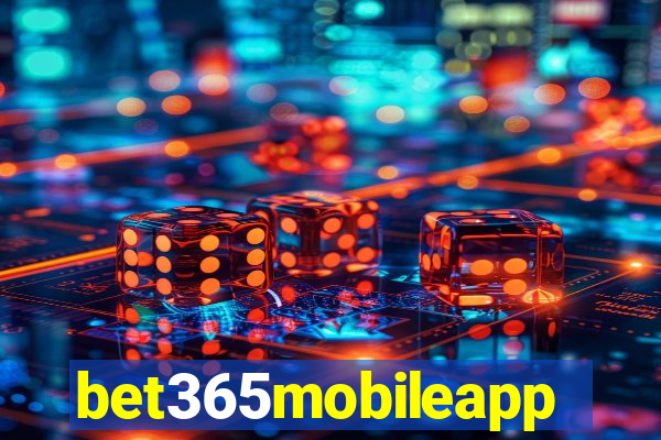 bet365mobileapp